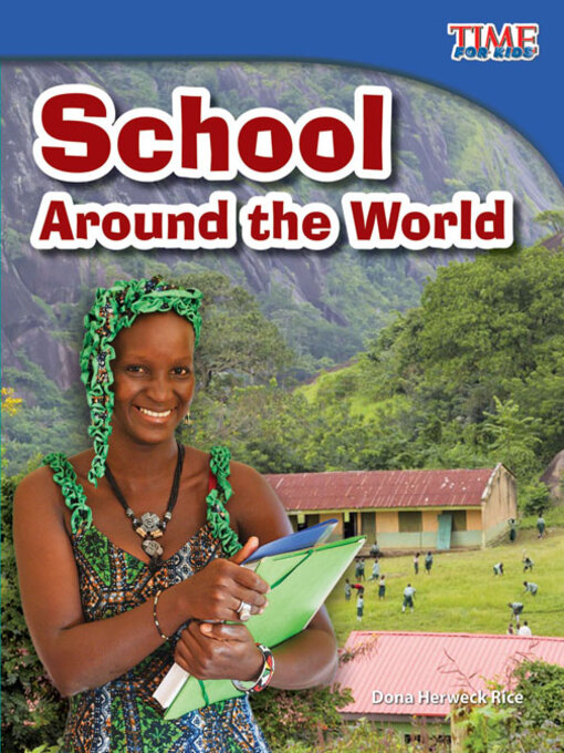 Title details for School Around the World by Dona Herweck Rice - Available